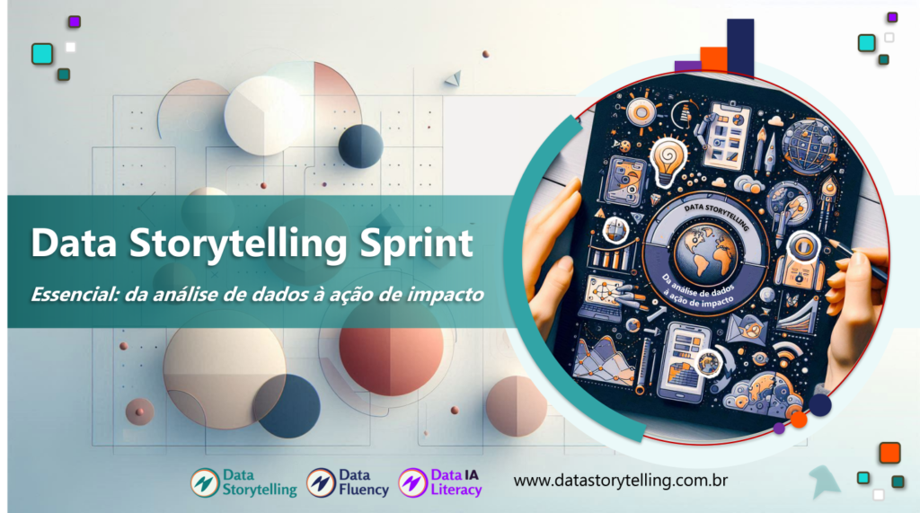 Capa do artigo Data Storytelling Sprint. Em um fundo claro com formas geométricas abstratas em tons de azul, bege e vermelho, uma faixa verde destaca o título “Data Storytelling Sprint” e o subtítulo “Essencial: da análise de dados à ação de impacto”. À direita, uma ilustração circular mostra um tablet com elementos visuais relacionados a dados, analytics, storytelling, inteligência artificial, dashboards, gráficos, inovação e tomada de decisão. Na parte inferior aparecem os logotipos Data Storytelling, Data Fluency e Data IA Literacy, além do endereço datastorytelling.com.br. O design combina visual moderno, tecnologia e narrativa de dados.